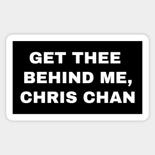 Get Thee Behind Me, Chris Chan Sticker